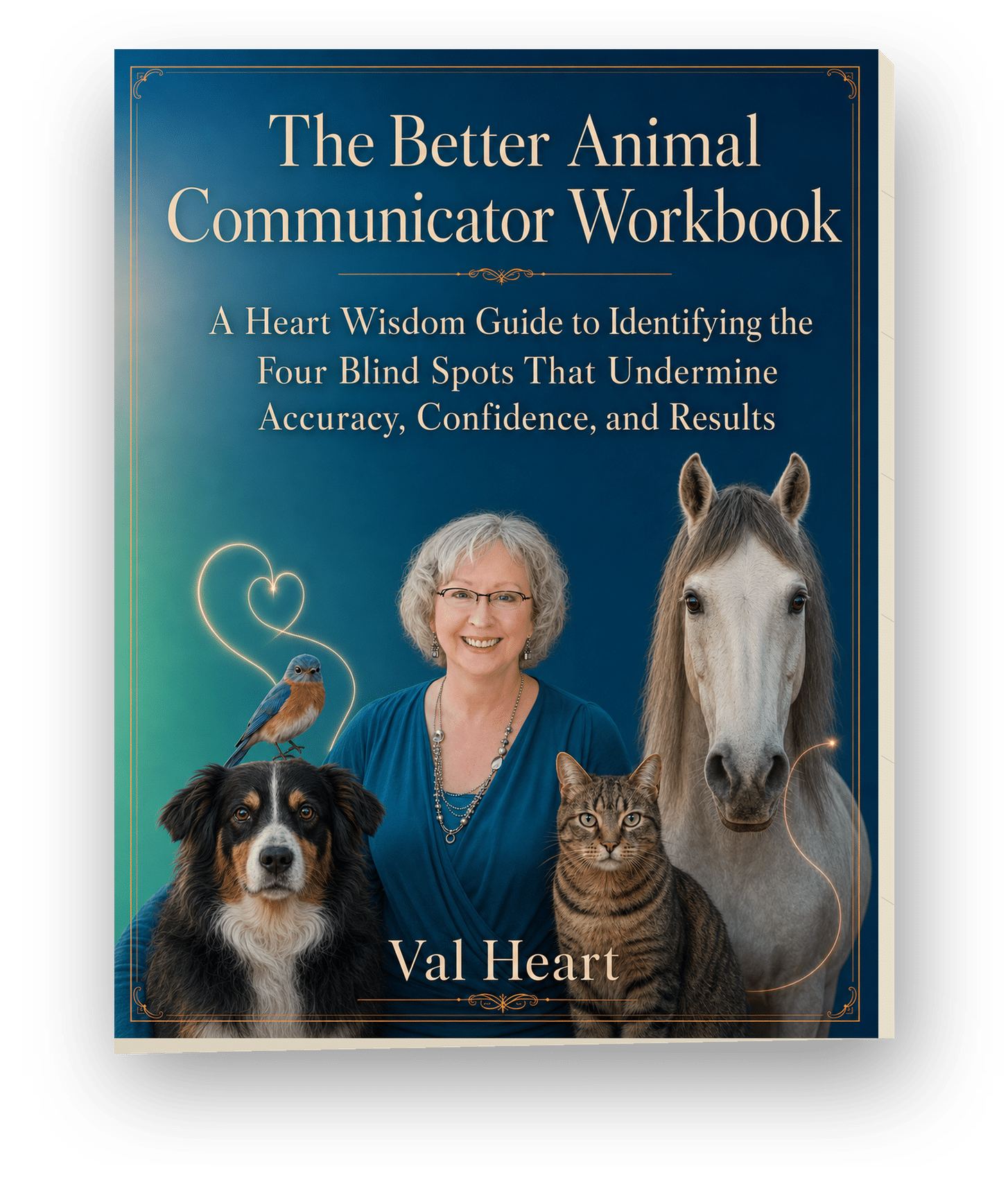 The Better Animal Communicator Workbook by Val Heart — free workbook covering the four blind spots